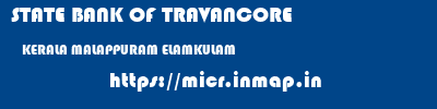 STATE BANK OF TRAVANCORE  KERALA MALAPPURAM ELAMKULAM   micr code